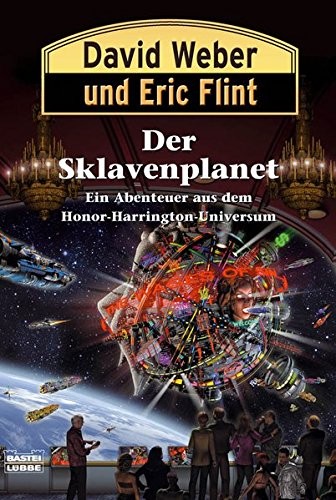 David Weber: Der Sklavenplanet (German language, 2006, Luebbe Verlagsgruppe)