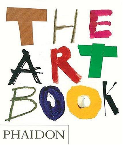 Editors of Phaidon Press: The Art Book (Paperback, 2005, Phaidon Press)
