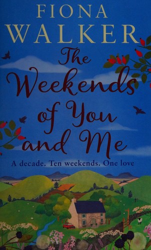 Fiona Walker: Weekends of you and me (2016)