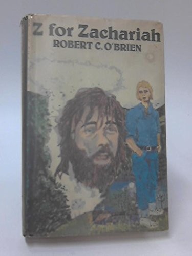 Robert C. O’Brien: Z for Zachariah (1975, Atheneum)