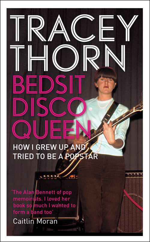 Tracey Thorn: Bedsit disco queen (2013)