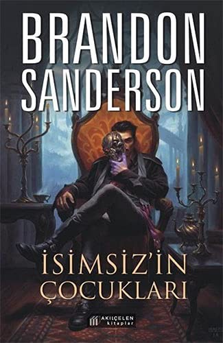 Brandon Sanderson: Isimsiz'in Cocuklari (Paperback, 2021, Akil Çelen Kitaplar)