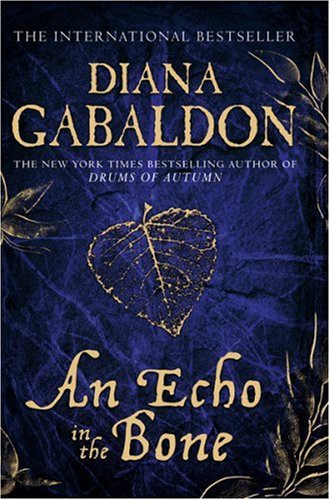 Diana Gabaldon: An Echo in the Bone (Hardcover, 2010, Orion Books)