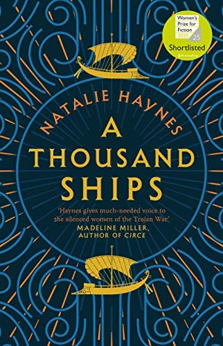 Natalie Haynes: A Thousand Ships (Hardcover, 2019, Mantle)