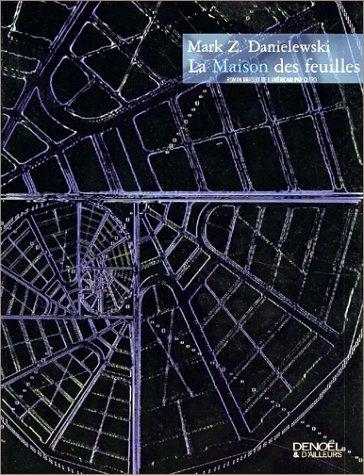Mark Z. Danielewski, Claro: La Maison des feuilles (Paperback, French language, 2002, Denoël)