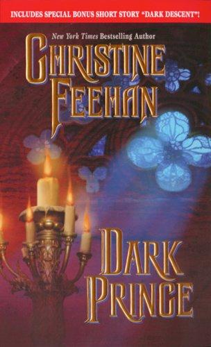 Christine Feehan: Dark Prince (The Carpathians (Dark) Series, Book 1) (Paperback, 2005, Leisure Books)