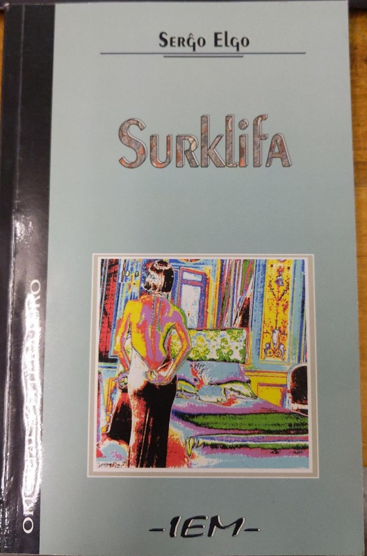 Serĝo Elgo: Surklifa (Paperback, Esperanto language, 1999, Internacia Esperanto-Muzeo)