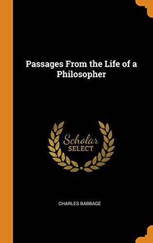 Charles Babbage: Passages from the Life of a Philosopher (Hardcover, 2018, Franklin Classics)