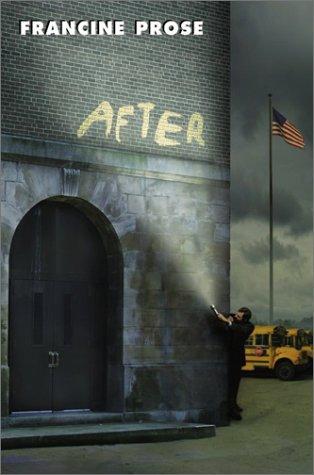 Francine Prose: After (2003, HarperCollins)