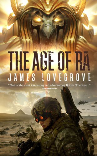 James Lovegrove: Age of Ra (Paperback, 2009, Solaris)
