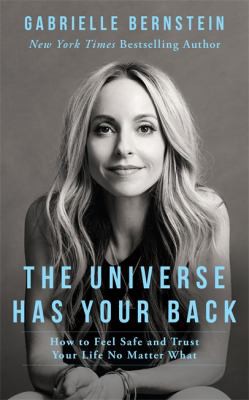 Gabrielle Bernstein: Universe Has Your Back (2016, Hay House UK, Limited)