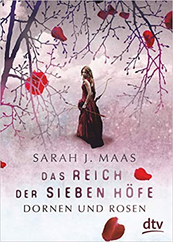 Sarah J. Maas, Martiniere, Lindsey Leavitt, Robin Mellom: Das Reich der sieben Höfe (German language, dtv)