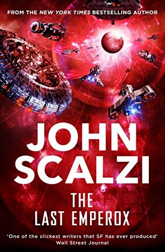 John Scalzi, Gerald Malcolm Durrell: The Last Emperox (EBook, 2020, Tom Doherty Associates)