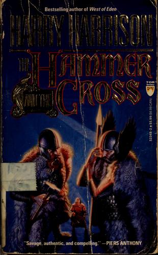 Harry Harrison: The hammer and the cross (1994, Tom Doherty Associates)