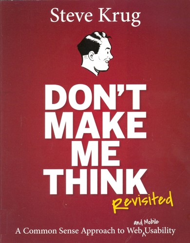 Steve Krug: Don't Make Me Think, Revisited (Paperback, 2014, Peachpit)
