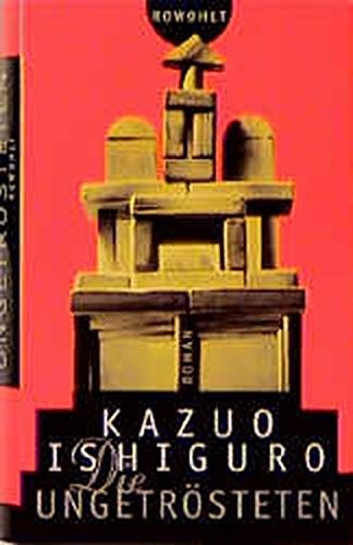 Kazuo Ishiguro: Die Ungetrösteten (Hardcover, n/a)
