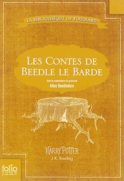 J. K. Rowling: Les contes de Beedle le Barde (French language, 2013, Gallimard jeunesse)