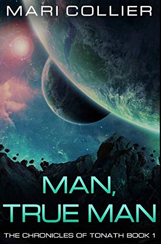 Mari Collier: Man, True Man (Hardcover, 2021, Blurb)