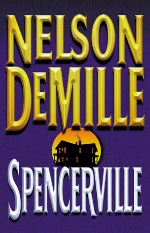 Nelson DeMille: Spencerville (EBook, 2001, Grand Central Publishing)