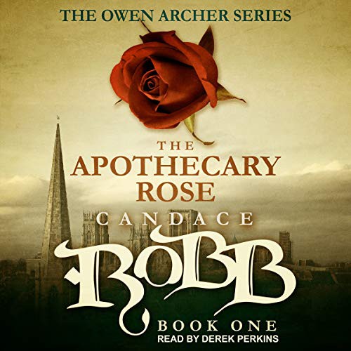 Candace M. Robb: The Apothecary Rose (AudiobookFormat, 2021, Tantor and Blackstone Publishing)