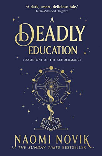 Naomi Novik: A Deadly Education (Paperback)