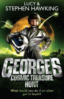 Stephen Hawking, Lucy Hawking: Georges Cosmic Treasure Hunt Lucy  Stephen Hawking (2010)