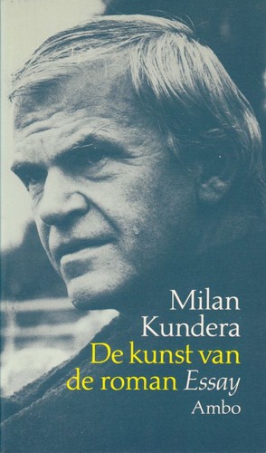 Milan Kundera: De Kunst van de Roman (Paperback, Dutch language, 1987, Ambo)