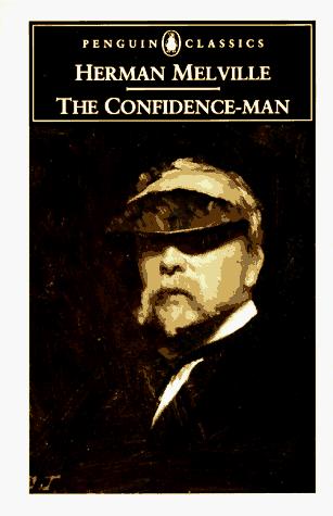 Herman Melville: The confidence-man (1990, New York, N.Y., USA, Penguin Books)