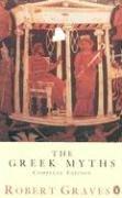 Robert Graves: The Greek Myths (Paperback, 1993, Penguin (Non-Classics))