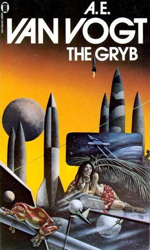 A. E. van Vogt: The Gryb (Paperback, 1980, New English Library)