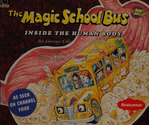 Joanna Cole: The magic school bus inside the human body (1996, Hippo)