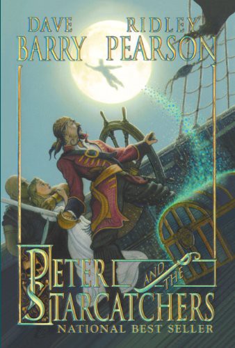 Dave Barry, Ridley Pearson, Greg Call: Peter And The Starcatchers (Hardcover, 2006, Turtleback Books, Turtleback)