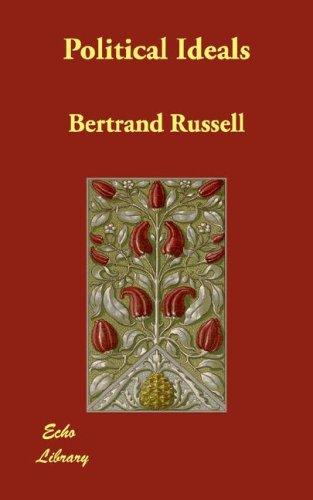 Bertrand Russell: Political Ideals (USA only edition) (Paperback, 2007, Echo Library)