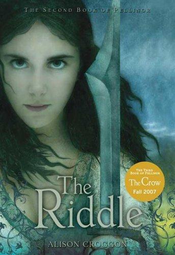 Alison Croggon: The Riddle (Paperback, 2007, Candlewick)