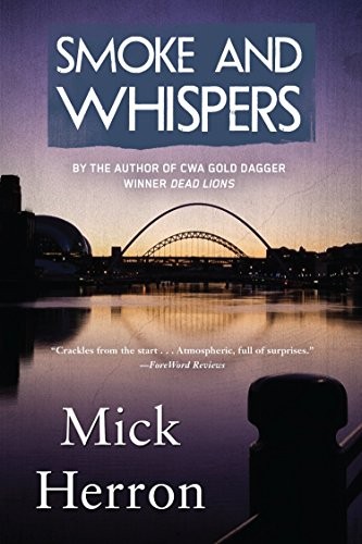 Mick Herron: Smoke and Whispers (Paperback, 2015, Soho Crime)