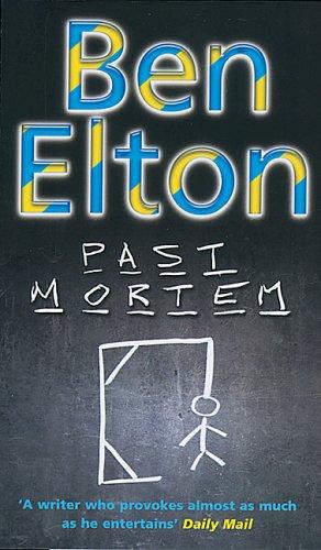 Ben Elton: Past Mortem (Paperback, 2005, Corgi Books Limited)