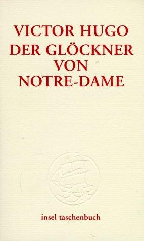 Victor Hugo: Der Glöckner von Notre- Dame. (Paperback, German language, 2002, Insel, Frankfurt)