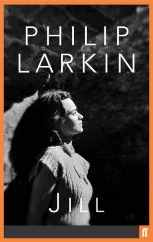 Philip Larkin: Jill (Paperback, 2005, Faber and Faber)