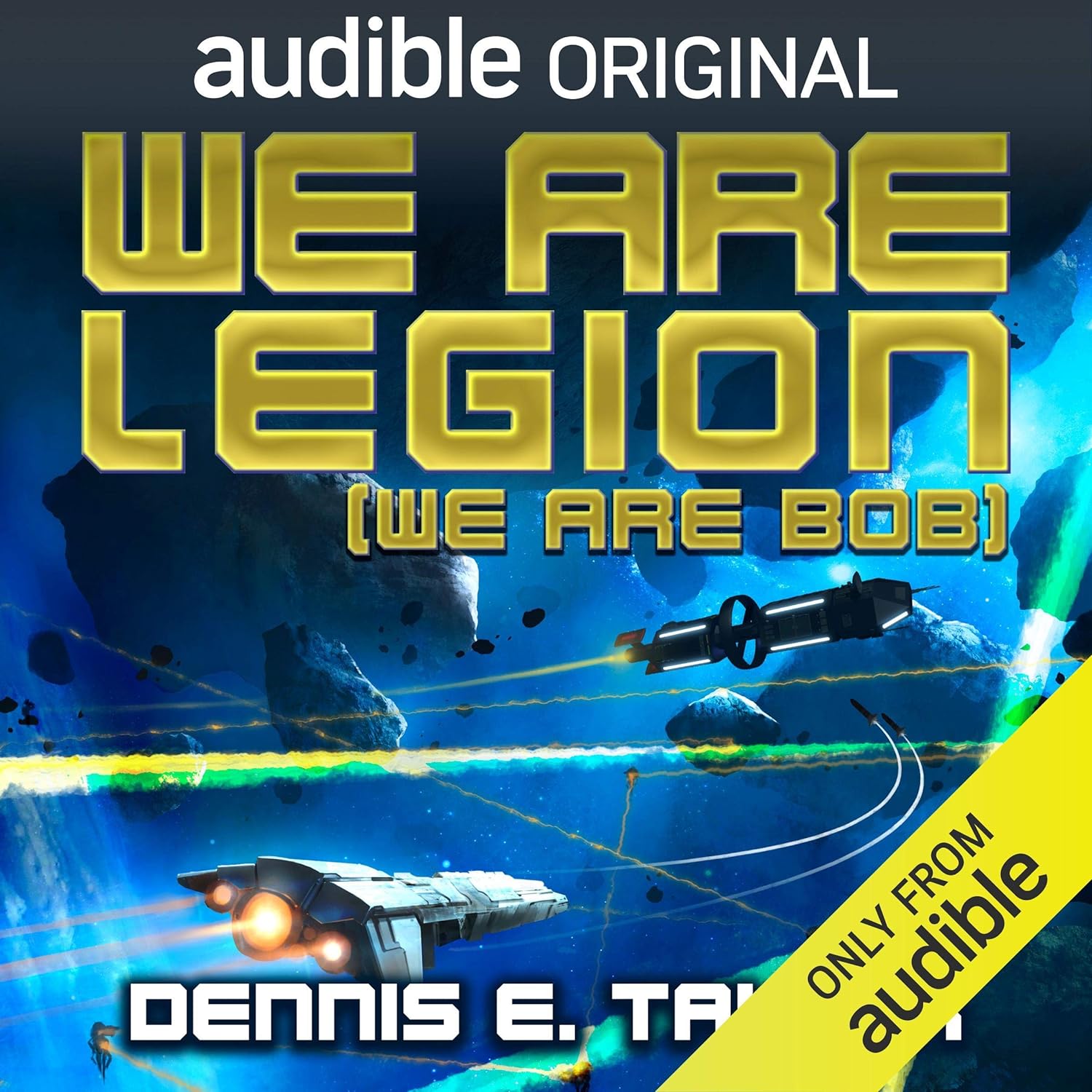 Dennis E. Taylor: We Are Legion (We Are Bob) (AudiobookFormat, 2016, Audible Originals)