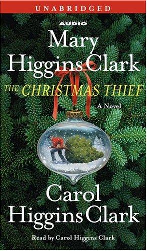 Mary Higgins Clark: The Christmas Thief (AudiobookFormat, 2004, Simon & Schuster Audio)