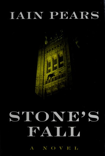 Iain Pears: Stone's fall (2009, Thorndike Press)