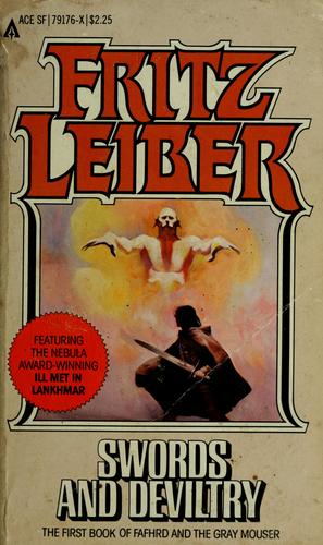 Fritz Leiber: Swords and deviltry (1970, Ace Books)