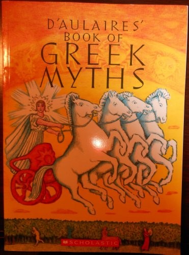 Ingri Parin D'Aulaire: D'Aulaires Book of Greek Myths (Paperback, 2010, Scholastic)