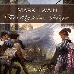 Mark Twain: The Mysterious Stranger (2012, LibriVox)