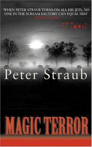 Peter Straub: Magic Terror (Paperback, 2002, HarperCollins Publishers Ltd)