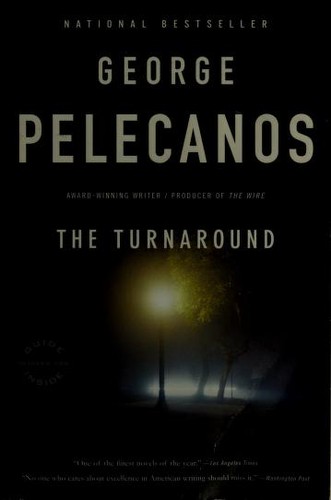 George P. Pelecanos: The turnaround (2009, Back Bay Books)