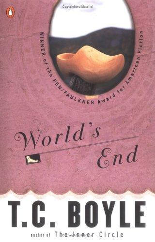 T. Coraghessan Boyle: World's End (1990, Penguin (Non-Classics))