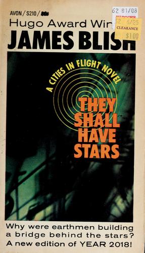 James Blish: They shall have stars (1967, Avon Books)