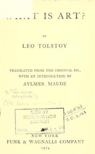 Lev Nikolaevič Tolstoy: What is art? (1904, Funk & Wagnalls)