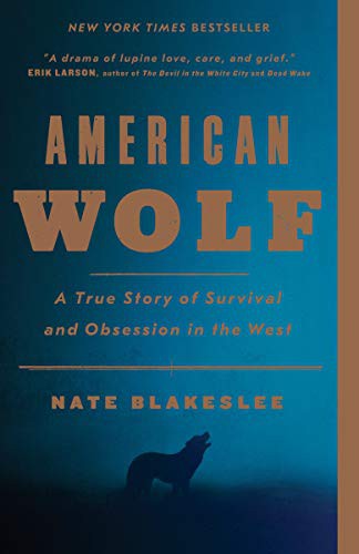 Nate Blakeslee: American Wolf (Paperback, 2018, Crown, Broadway Books)